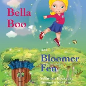 Bella Boo and Bloomer Fen (Paperback)